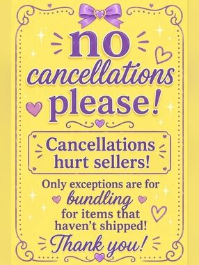 No Cancellations Please Sign - Yellow & Purple